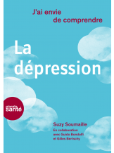 J'AI ENVIE DE COMPRENDRE... LA DEPRESSION (ED. 2012)