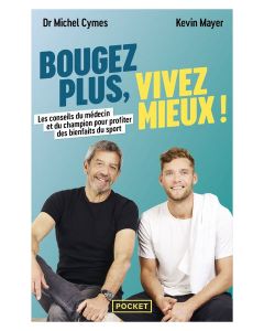 Bougez plus, vivez mieux !