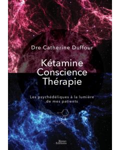 KETAMINE CONSCIENCE THERAPIE